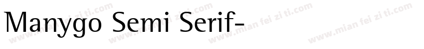 Manygo Semi Serif字体转换